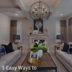 3 Easy Ways To Declutter Your Home