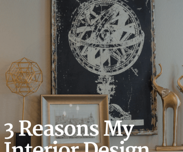 3 Reasons My Interior Design Business is Not a Hobby