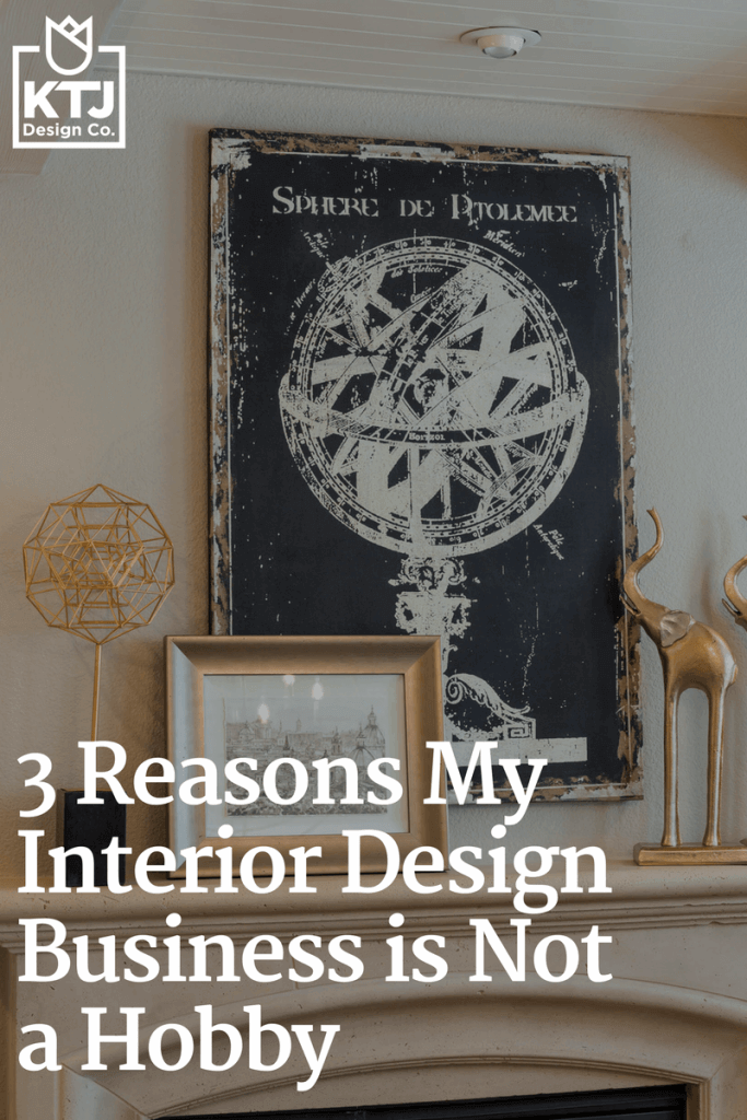 3-reasons-my-interior-design-business-is-not-a-hobby