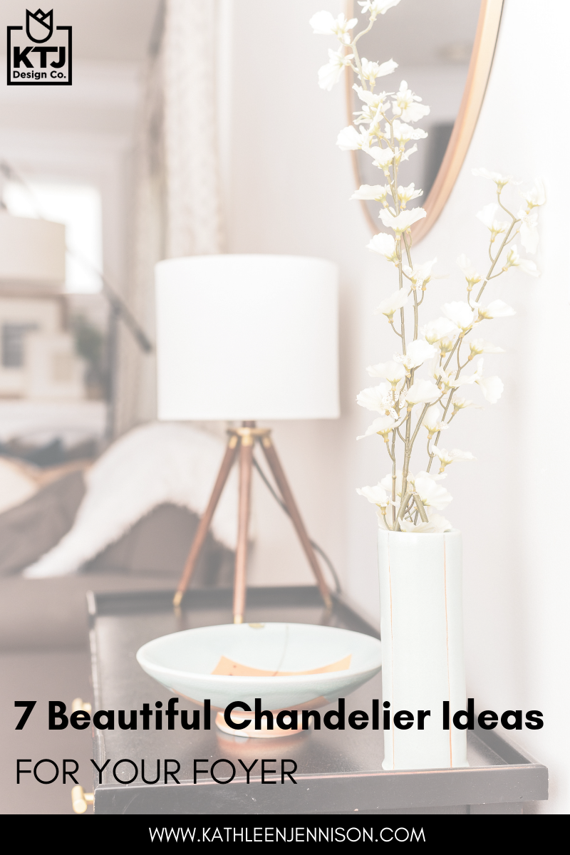 7 Beautiful Chandelier Ideas for your foyer interior design stockton california.png