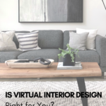 Blog Post Ktj Design Co Is Virtual Interior Design Right For You.png
