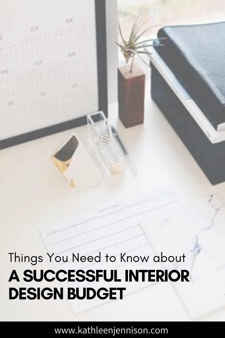blog-post-ktj-design-co-what-you-need-to-know-about-a-successful-interior-design-budget-pinterest.png