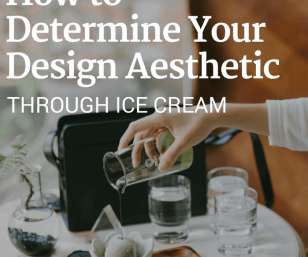 How to Determine Your Design Aesthetic Through Ice Cream