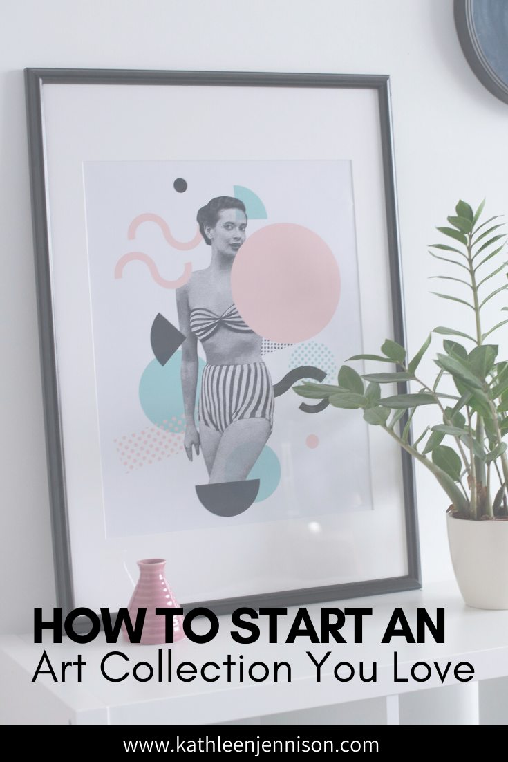 how-to-start-an-art-collection-you-love-blog-post-ktj-design-co.png